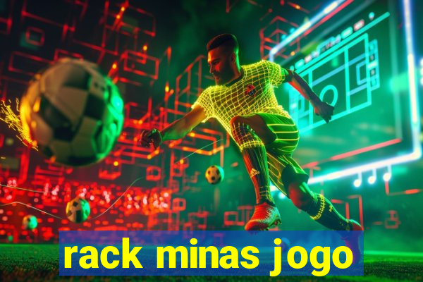 rack minas jogo